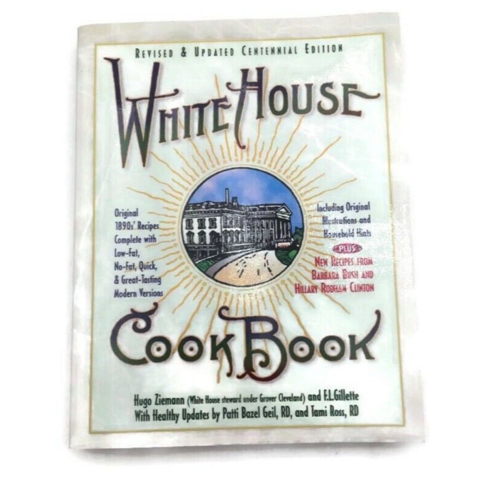 Original WhiteHouse Cook Book, W/ 1894 Edition, Re